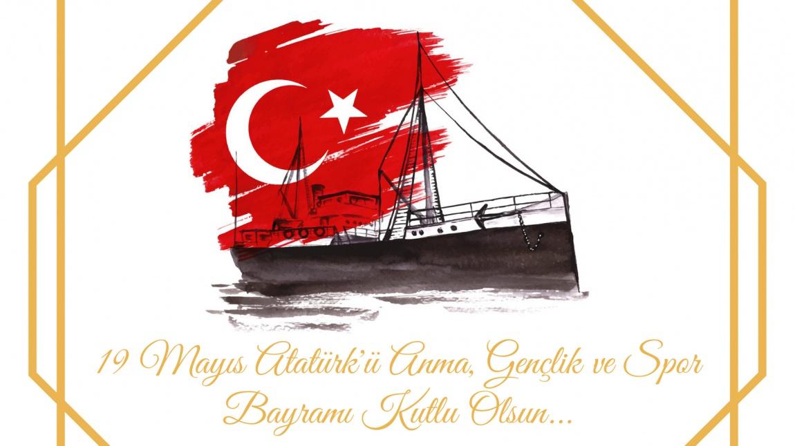 19 Mayıs Atatürk'ü Anma Gençlik ve Spor Bayramı Kutlu olsun.