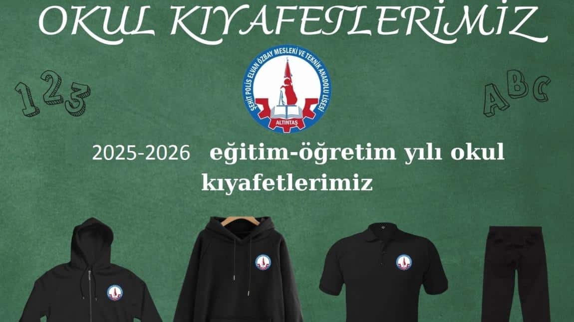2025-2026 Eğitim Öğretim Yılı Okul Kıyafetlerimiz